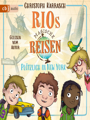 cover image of Rios magische Reisen – Plötzlich in New York